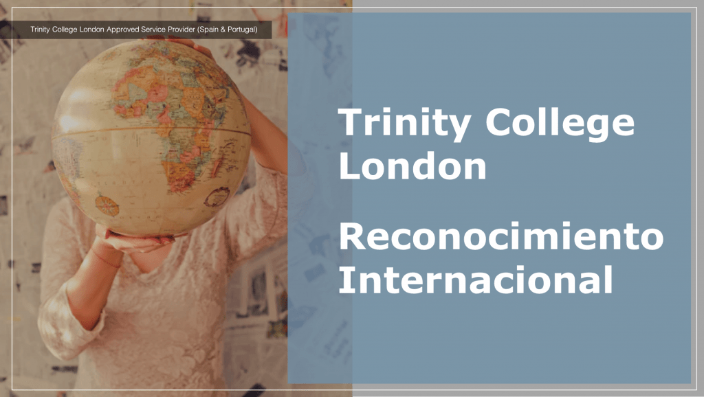 Reconocimiento Internacional Trinity College London en España