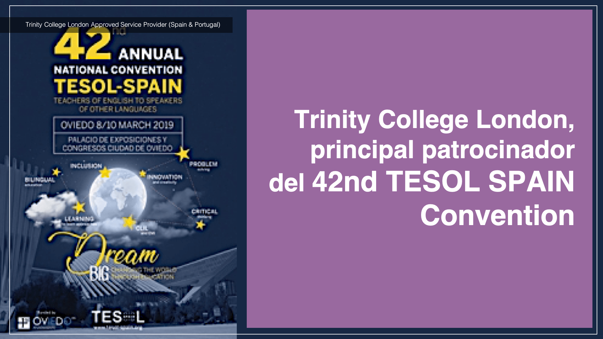 Trinity College London, principal patrocinador del 42nd TESOL SPAIN Convention