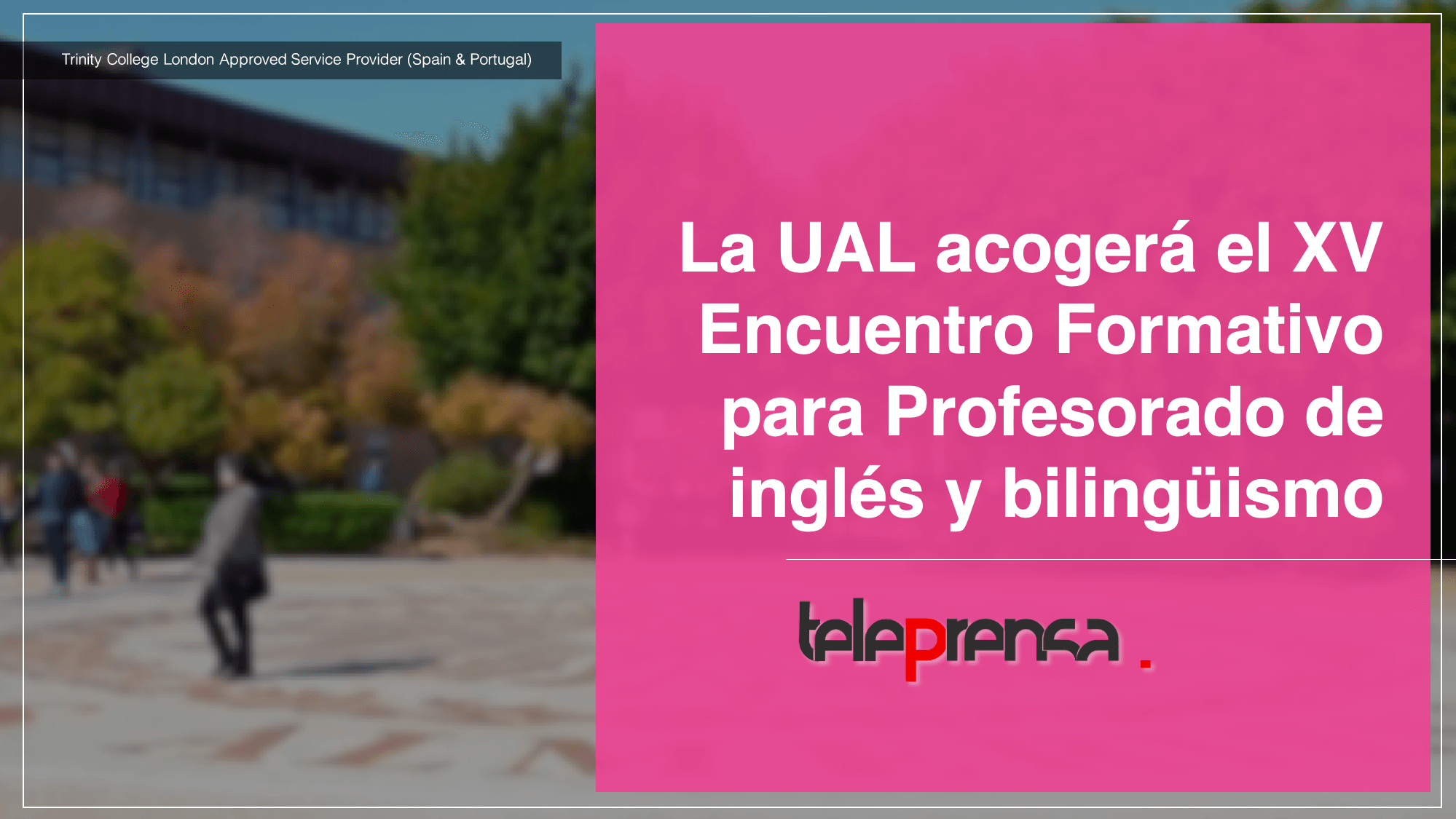 La UAL acogerá el XV Encuentro Formativo para Profesorado de inglés y bilingüismo