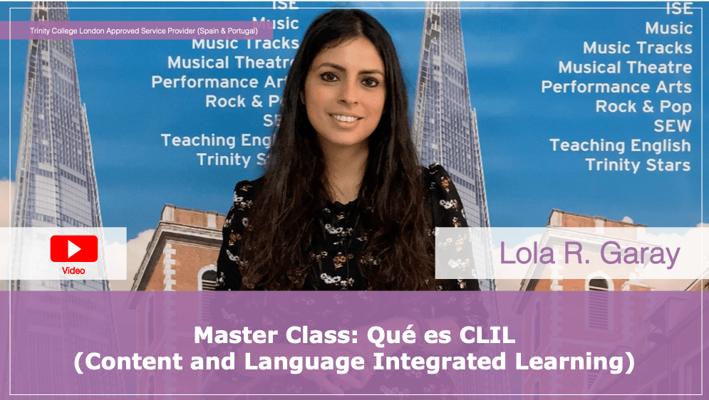 Master Class: Qué es CLIL  (Content and Language Integrated Learning)