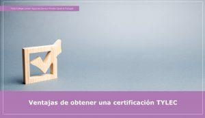 Ventajas certificación TYLEC