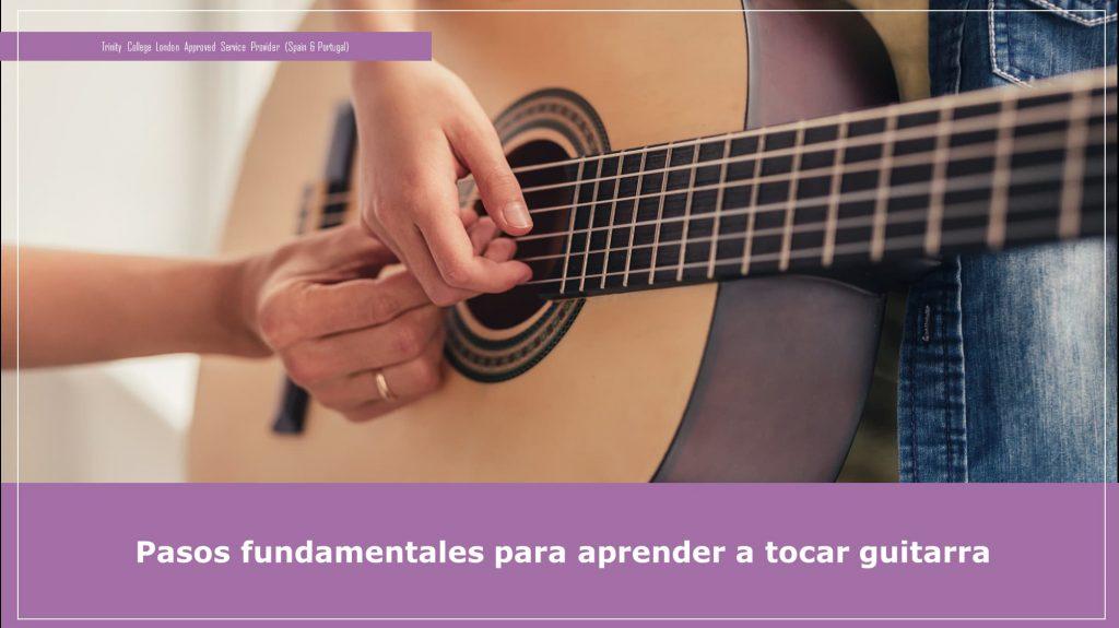 Pasos fundamentales para aprender a tocar guitarra