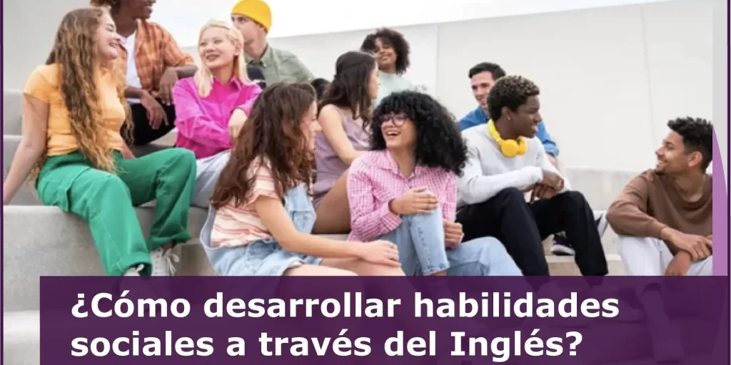68 desarrollar Habilidades Sociales a través del Inglés
