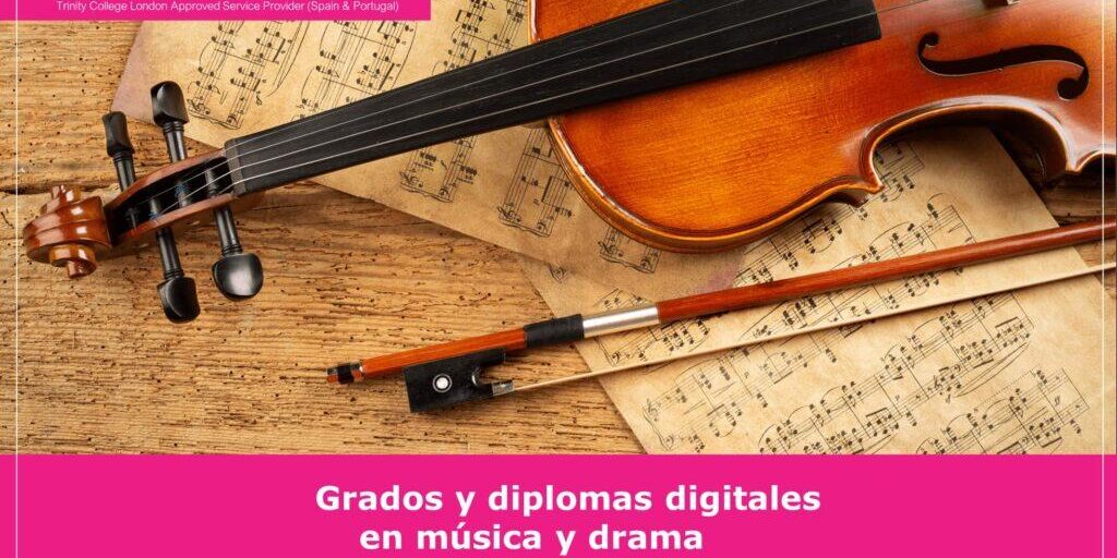 Grados y diplomas digitales en música y drama